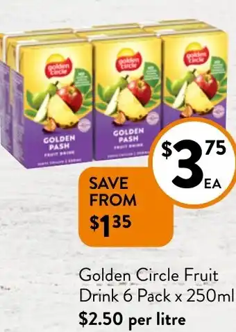 Foodworks Golden Circle Fruit Drink 6 Pack x 250ml offer