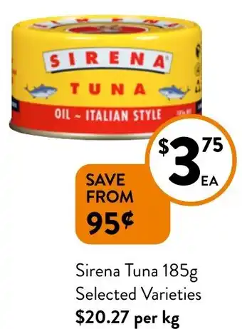 Foodworks Sirena Tuna 185g offer