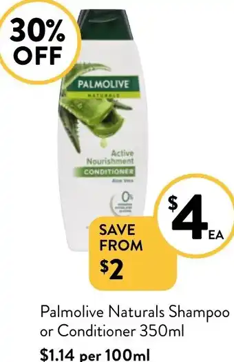 Foodworks Palmolive Naturals Shampoo or Conditioner 350ml offer