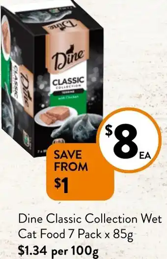 Foodworks Dine Classic Collection Wet Cat Food 7 Pack x 85g offer
