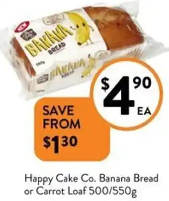 Foodworks Happy Cake Co. Banana Bread or Carrot Loaf 500/550g offer