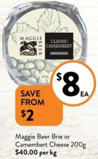 Foodworks Maggie Beer Brie or Camembert Cheese 200g offer