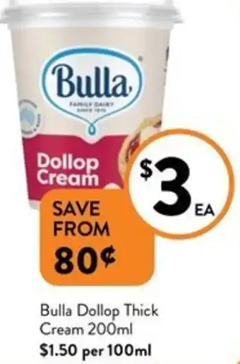 Foodworks Bulla Dollop Thick Cream 200ml offer