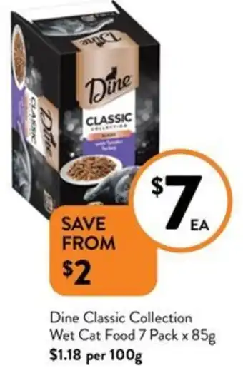 Foodworks Dine Classic Collection Wet Cat Food 7 Pack x 85g offer