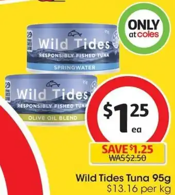 Coles Wild Tides Tuna 95g offer