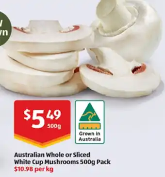 ALDI Australian Whole or Sliced White Cup Mushrooms 500g Pack offer