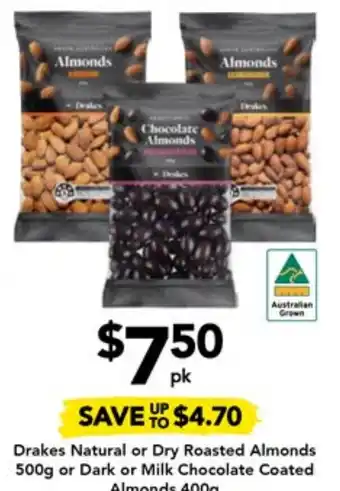 Drakes Drakes Natural or Dry Roasted Almonds 500g or Dark or Milk Chocolate Coated Almonds 400g offer