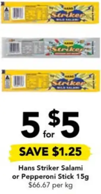 Drakes Hans Striker Salami or Pepperoni Stick 15g offer