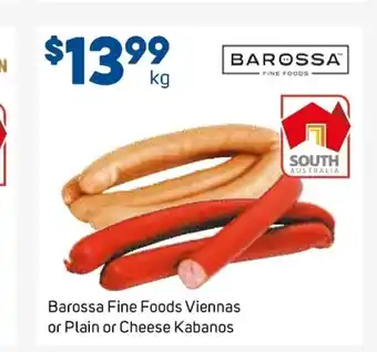 Foodland Barossa Fine Foods Viennas or Plain or Cheese Kabanos per kg offer