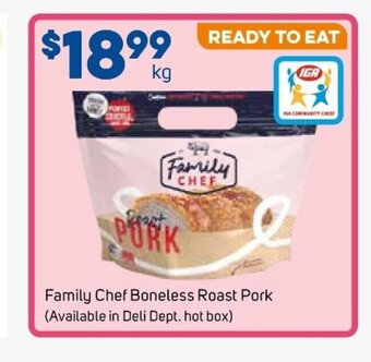 Foodland Family Chef Boneless Roast Pork per kg offer