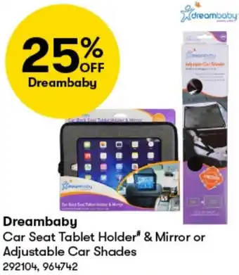 BIG W Dreambaby Car Seat Tablet Holder* & Mirror or Adjustable Car Shades offer