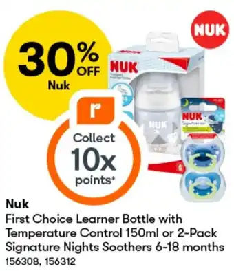 BIG W NUK First Choice Learner Bottle with Temperature Control 150ml or 2-Pack Signature Nights Soothers 6-18 months offer