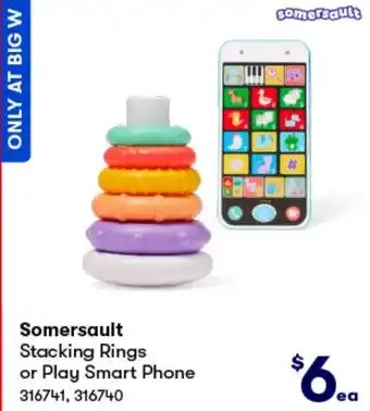 BIG W Somersault Stacking Rings or Play Smart Phone offer