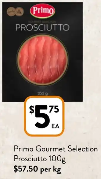 Foodworks Primo Gourmet Selection Prosciutto 100g offer