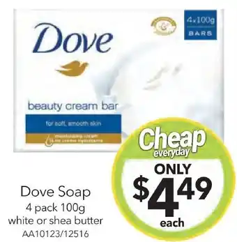 Cheap as Chips Dove Soap 4 pack 100g white or shea butter offer