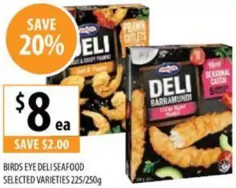 Supabarn BIRDS EYE DELI SEAFOOD 225/250g offer