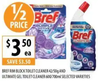 Supabarn BREF RIM BLOCK TOILET CLEANER 42/50g AND ULTIMATE GEL TOILET CLEANER 600/700ml offer