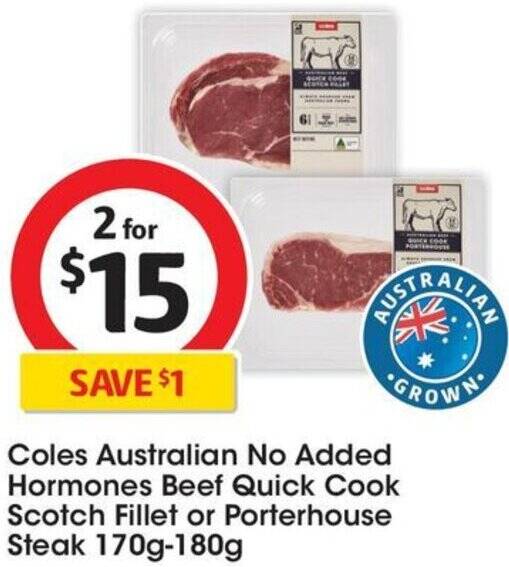 Coles Australian No Added Hormones Beef Quick Cook Scotch Fillet or