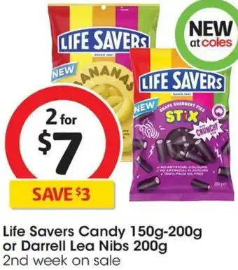 Coles Life Savers Candy 150g-200g or Darrell Lea Nibs 200g offer