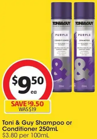 Coles Toni & Guy Shampoo or Conditioner 250mL offer