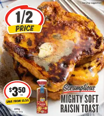 IGA Scrumptious MIGHTY SOFT RAISIN TOAST offer