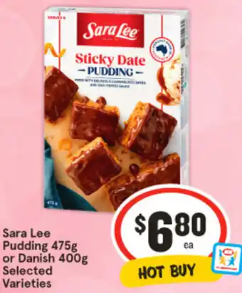 IGA Sara Lee Pudding 475g or Danish 400g offer