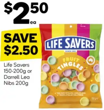 Woolworths Life Savers 150-200g or Darrell Lea Nibs 200g offer