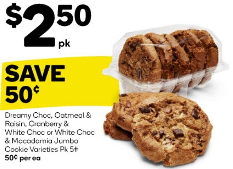 Dreamy Choc, Oatmeal & Raisin, Cranberry & White Choc or White Choc & Macadamia Jumbo Cookie