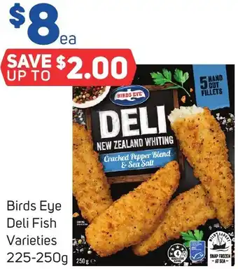 Foodland Birds Eye Deli Fish Varieties 225-250g offer
