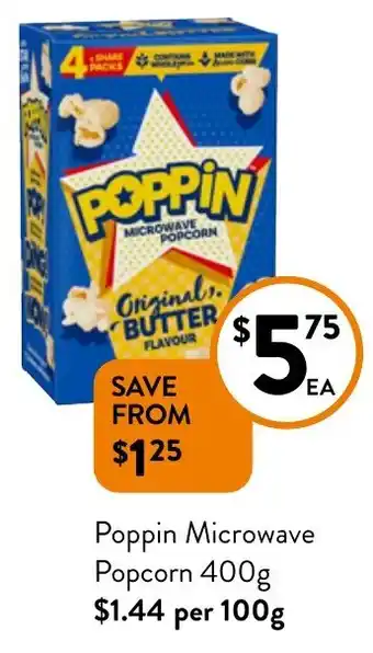 Foodworks Poppin Microwave Popcorn 400g offer
