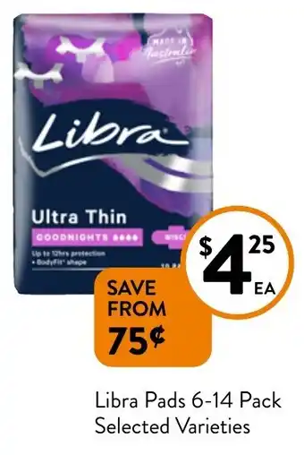 Foodworks Libra Pads 6-14 Pack Selected Varieties offer