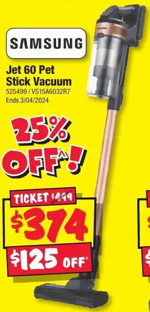JB Hi-Fi Jet 60 Pet Stick Jet 60 Pet Stick Vacuum 525499/VS15A6032R7 Ends 3/04/2024 offer