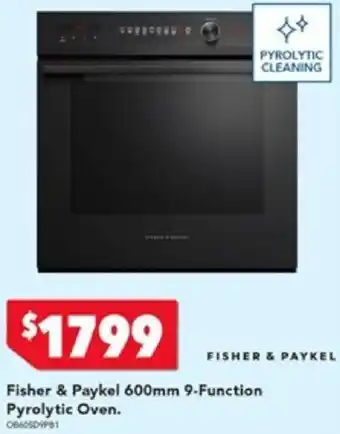Harvey Norman Fisher & Paykel 600mm 9-Function Pyrolytic Oven offer