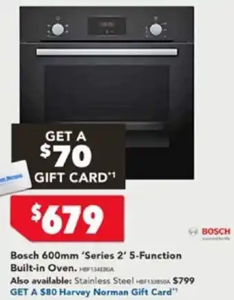 Harvey Norman Bosch 600mm 'Series 2' 5-Function Built-in Oven offer