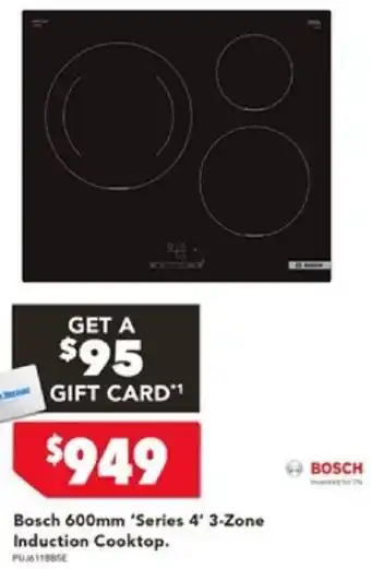Harvey Norman Bosch 600mm 'Series 4' 3-Zone Induction Cooktop offer