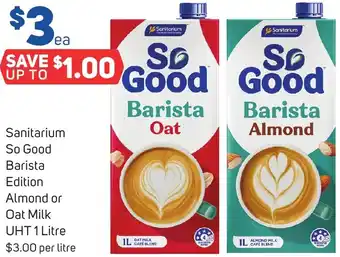 Foodland Sanitarium So Good Barista Edition Almond or Oat Milk UHT 1 Litre offer