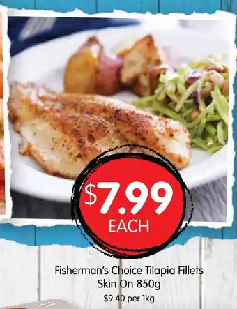Spudshed Fisherman's Choice Tilapia Fillets Skin On 850g offer