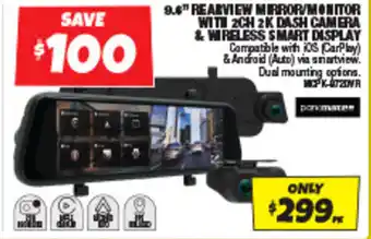 Autobarn 9.6" REARVIEW MIRROR/MONITOR WITH ZCH 2K DASH CAMERA & WIRELESS SMART DISPLAY offer