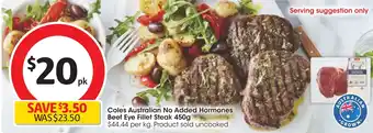 Coles Coles Australian No Added Hormones Beef Eye Fillet Steak 450g offer