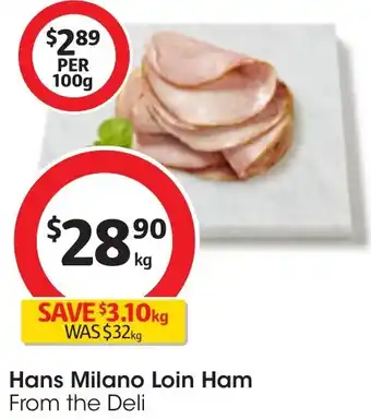 Coles Hans Milano Loin Ham offer