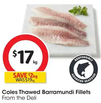 Coles Coles Thawed Barramundi Fillets offer