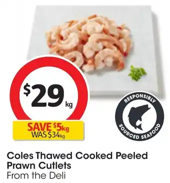 Coles Coles Thawed Cooked Peeled Prawn Cutlets offer