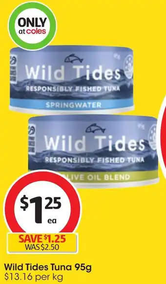 Coles Wild Tides Tuna 95g offer