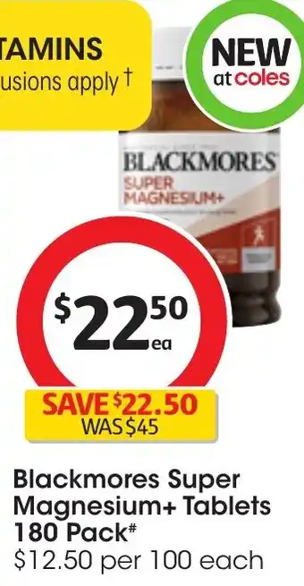 Coles Blackmores Super Magnesium+ Tablets 180 Pack offer