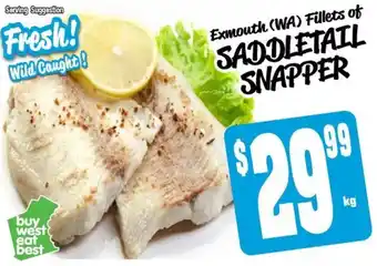 Farmer Jack's Exmouth (WA) Fillets of SADDLETAIL SNAPPER offer