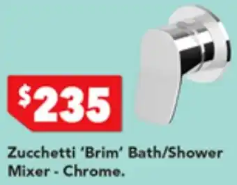 Harvey Norman Zucchetti 'Brim' Bath/Shower Mixer - Chrome offer