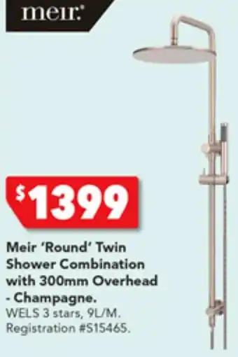 Harvey Norman Meir 'Round' Twin Shower Combination with 300mm Overhead - Champagne offer