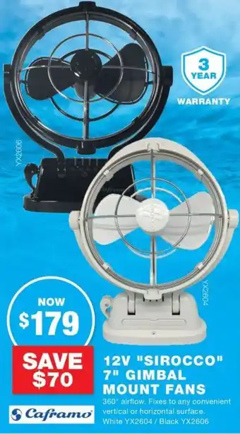 12V "SIROCCO" 7" GIMBAL MOUNT FANS