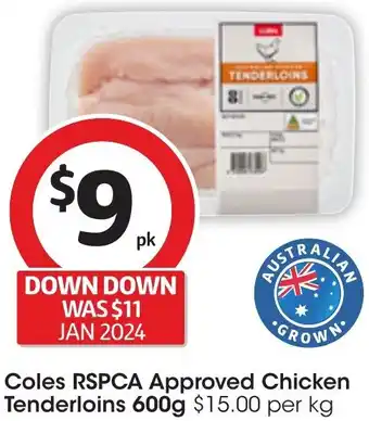 Coles Coles RSPCA Approved Chicken Tenderloins 600g offer