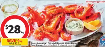 Coles Coles Australian Thawed Cooked Large Black Tiger Prawns offer
